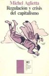 Regulación y crisis del capitalismo. La experiencia de los Estados Unidos