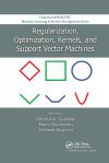 Regularization, Optimization, Kernels, and Support Vector Machines