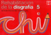 Rehabilitacion de la disgrafia. 5