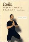 Reiki para la armonia y la salud 2. (libro+dvd)