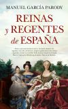 Reinas y regentes de Espa&ntilde;a