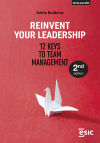 Reinvent your Leadership: 12 Keys to Team Management