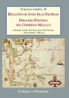 Relación de estas Islas Filipinas / Discurso Político del Gobierno Maluco