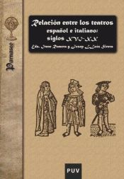Portada de Relación entre los teatros español e italiano: siglos XVI-XX (Ebook)