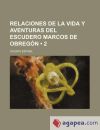 Relaciones de La Vida Y Aventuras Del Escudero Marcos de Obregón (2)