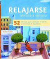 Relajarse, Semana a Semana