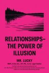 Relationships - The Power of Illusion