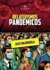 Relativismos pand&eacute;micos