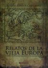 Relatos De La Vieja Europa I