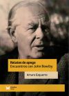 Relatos de apego, encuentros con John Bowlby