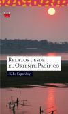 Relatos desde el Oriente Pac&iacute;fico