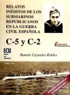 Relatos inéditos de los submarinos republicanos en la guerra civil española