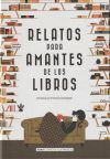 Relatos Para Amantes De Los Libros De Editorial Alma