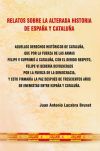 Relatos sobre la alterada historia de España y Cataluña