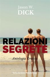 Portada de Relazioni segrete (Antologia Erotica) (Ebook)