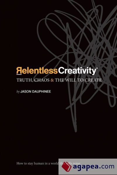Relentless Creativity