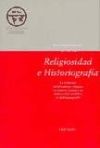 Religiosidad e historiografía. La irrupción del pluralismo religioso en América Latina y su elaboración metódica en la historiografía.