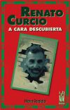 Renato Curcio. A cara descubierta