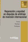 Reparaci&oacute;n y equidad en disputas de arbitraje de inversi&oacute;n internacional