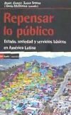 Repensar lo público.: Estado, sociedad y servicios básicos en América Latina