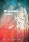 Repentance - Good News!