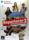 Reporteros Internacionales 2. Cuaderno de Ejercicios A1-A2