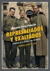 Represaliados y exaltados: retratos de la guerra civil espa&ntilde;ola