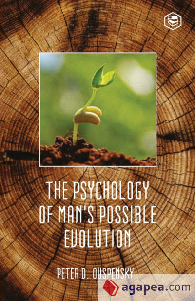 The Psychology Of Mans Possible Evolution