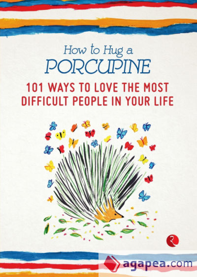 How to Hug a Porcupine