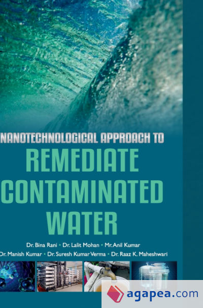 Nanotechnological Approach to Remediate Contaminated Water