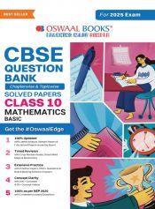 OSWAAL CBSE QUESTION BANK CLASS 10 MATHEMATICS (BASIC), CHAPTERWISE AND ...