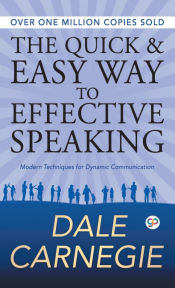 Portada de The Quick and Easy Way to Effective Speaking