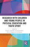 Research with Children and Young People in Physical Education and Youth Sport