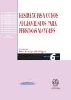 Residencia Y Otros Alojamientos Para Personas Mayores