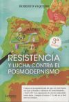 Resistencia y lucha contra el posmodernismo