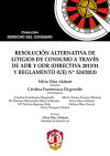 Resolución alternativa de litigios de consumo a través de ADR y ODR (Directiva 2013/11 y Reglamento (UE) Nº 524/2013)