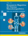 Resonancia Magnética del Sistema Musculoesquelético