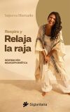 Respira y relaja la raja