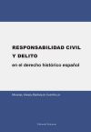 Responsabilidad civil y delito en el derecho histórico español