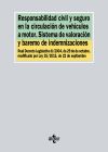 Responsabilidad civil y seguro en la circulación de vehículos a motor : sistema de valoración y baremo de indemnizaciones