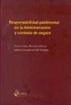 Responsabilidad patrimonial de la administracion y contrato de seguro, la.