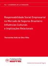 Responsabilidade social empresarial no mercado de seguros brasileiro influências culturais e implicaçôes relacionais