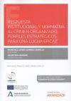 Respuesta institucional y normativa al crimen organizado. Perfiles estratégicos para una lucha eficaz