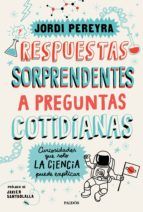 Portada de Respuestas sorprendentes a preguntas cotidianas (Ebook)