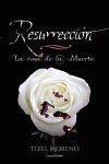 Resurrecci&oacute;n: La Rosa de la Muerte