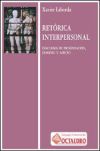Ret&oacute;rica Interpersonal