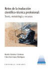 Retos de la traducción científico-técnica profesional: Teoría, metodología y recursos