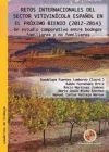 Retos internacionales del sector vitivinícola español en el proximo bienio (2012-2014)