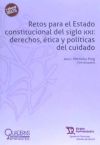 Retos para el Estado constitucional del siglo XXI: derechos, ética y políticas del cuidado