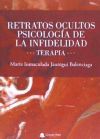 Retratos Ocultos. Psicolog&iacute;a De La Infidelidad. Terapia